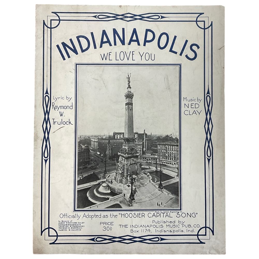 Indianapolis We Love You Sheet Music Ned Clay R W Trulock Hoosier Capital Song‎